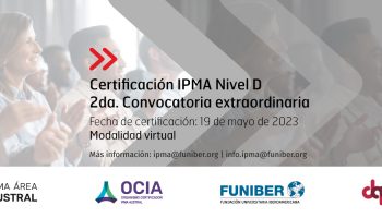 Continúa la convocatoria para la Certificación internacional en competencias profesionales de proyectos IPMA Nivel D