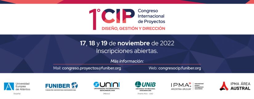 1° Congreso Internacional de Proyectos: Diseño, Gestión y Dirección Abiertas las Inscripciones