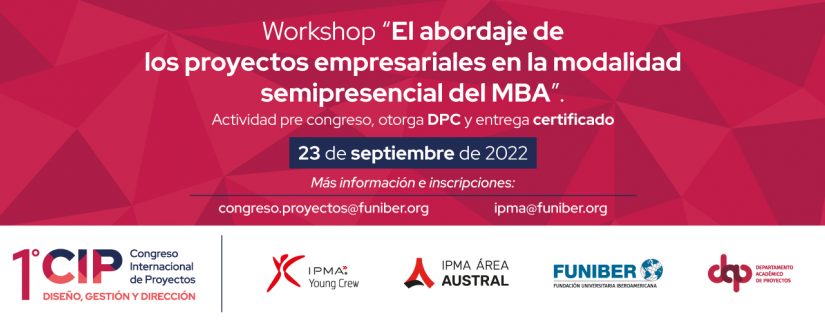 Workshop «El abordaje de los proyectos empresariales en la modalidad semipresencial del MBA»