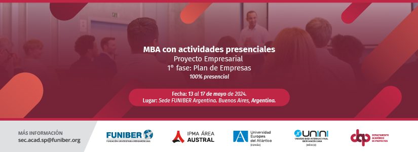 FUNIBER e IPMA organizan un nuevo encuentro presencial del Plan de Empresa del MBA en Buenos Aires