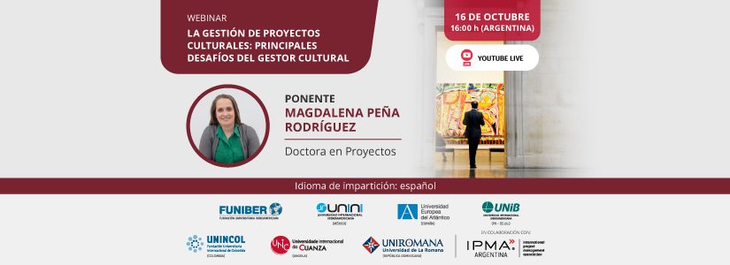 Webinar: La gestión de proyectos culturales: principales desafíos del gestor cultural